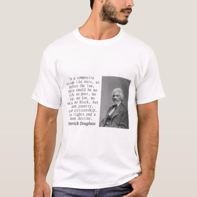 In A Composite Nation - Frederick Douglass T-Shirt (Front)