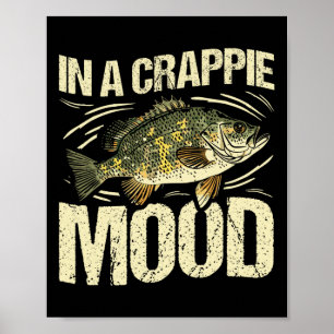 In A Crappie Mood Funny Fishing Retro Poster