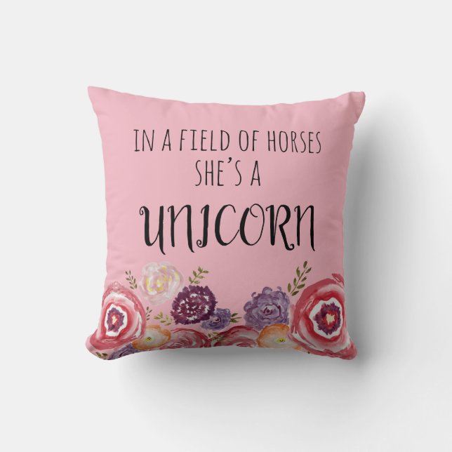In a Field of Horses She’s a Unicorn Pillow (Front)