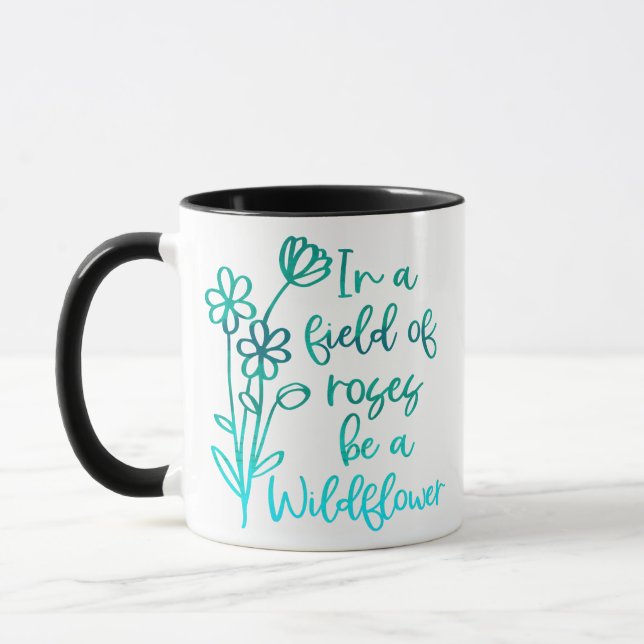 In a Field of Roses, BE A WILDFLOWER Mug (Left)