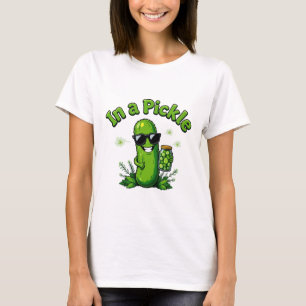 In a Pickle T-Shirt