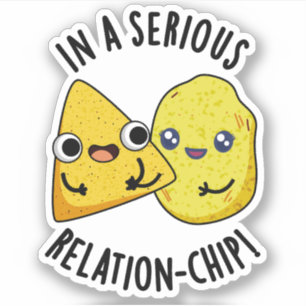 In A Serious Relation-chip Funny Food Pun