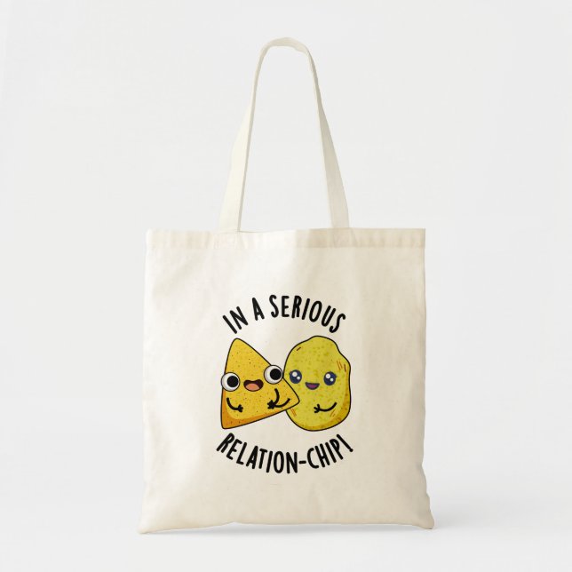 In A Serious Relation-chip Funny Food Pun  Tote Bag (Front)