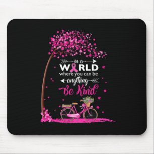 In A World Be Kind Breast Cancer Awareness Tee Pin Mouse Mat
