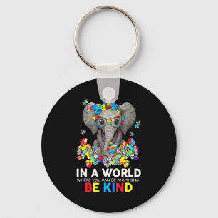 In A World Be Kind Cute Elephant Autism Mom Kids B Key Ring
