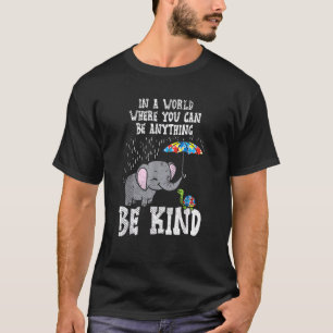 In A World Be Kind Cute Elephant Turtle Umbrella A T-Shirt
