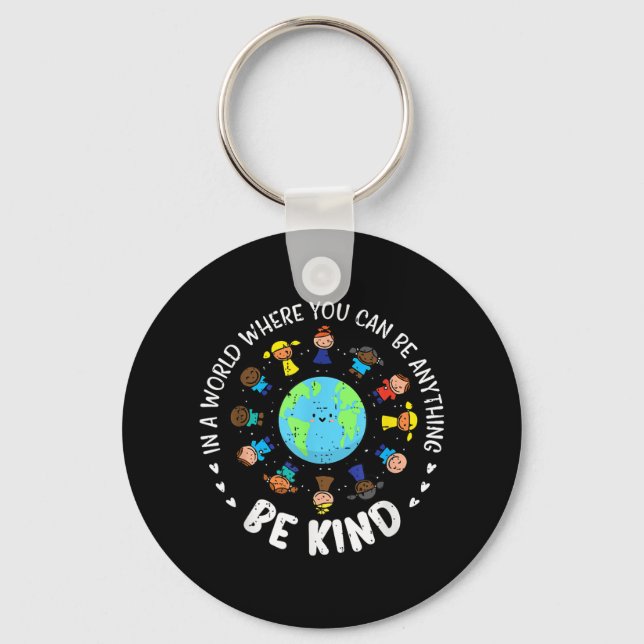 In A World Be Kind Earth Unity Day Orange Teacher  Key Ring (Front)