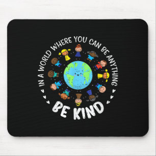 In A World Be Kind Earth Unity Day Orange Teacher Mouse Mat
