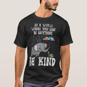 In A World Be Kind Elephant Turtle Umbrella Autism T-Shirt