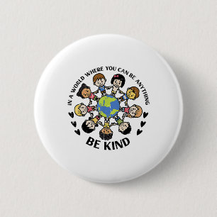 In A World Be Kind Kids Earth Anti Bullying Unity 6 Cm Round Badge