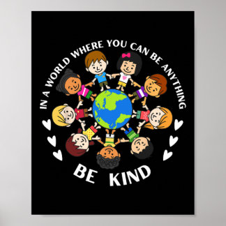 In A World Be Kind Kids Earth World Kindness Day T Poster