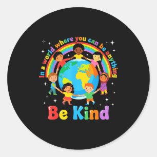 In a world be kind positive kids choose kindness classic round sticker