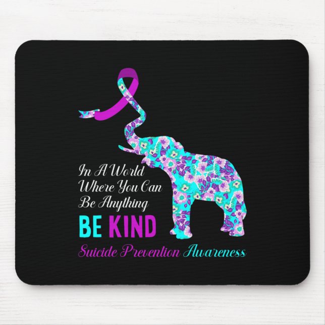 In A World Be Kind Support Suicide Prevention Awar Mouse Mat (Front)