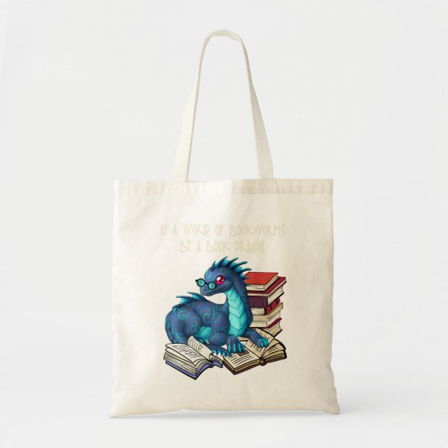In A World Full Of Bookworms Be A Book Dragon Tote Bag (Front)
