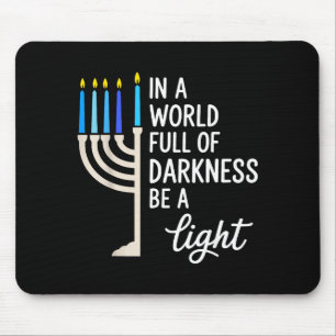 In A World Full Of Darkness Be A Light Hanukkah Mouse Mat