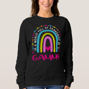 In A World Full Of Grandma Be A Gammy Rainbow Moth Sweatshirt