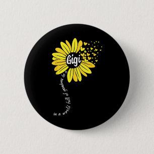 In A World Full Of Grandmas Be A Gigi Mothers Day  6 Cm Round Badge