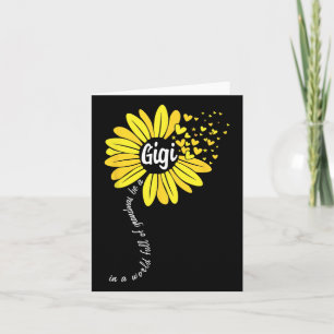 In A World Full Of Grandmas Be A Gigi Mothers Day  Card