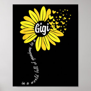 In A World Full Of Grandmas Be A Gigi Mothers Day Poster