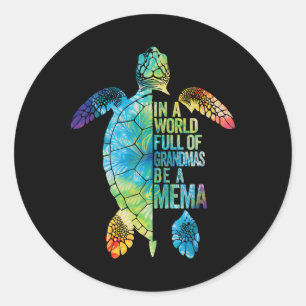 In A World Full Of Grandmas Be A Mema Funny Grandm Classic Round Sticker