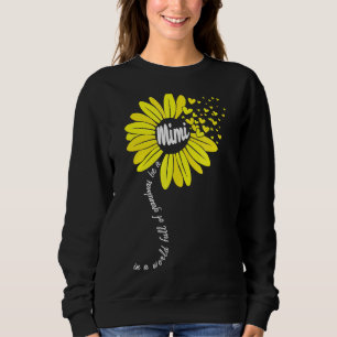 In A World Full Of Grandmas Be A Mimi Happy Mother Sweatshirt
