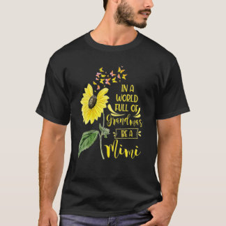 In A World Full Of Grandmas Be A Mimi Mother's Day T-Shirt