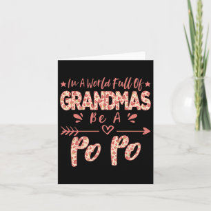 In A World Full Of Grandmas Be A Po Po Chinese Gra Card