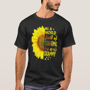 In A World Full Of Grandmas Be Grammy Sunflower Te T-Shirt