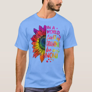 In a world full of grandmas be NoNi Sunflower  T-Shirt