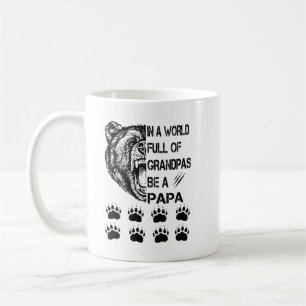 In A World Full Of Grandpas Be A Papa Shirt Coffee Mug