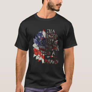 In A World Full Of Granmas Be A mamaw american sun T-Shirt