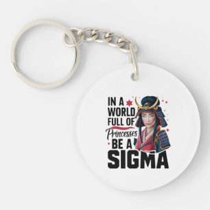 In A World Full Of Princesses Be A Samurai,Gift Key Ring