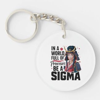 In A World Full Of Princesses Be A Samurai,Gift Key Ring