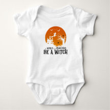 In A World Full Of Princesses Be A Witch Bodysuit