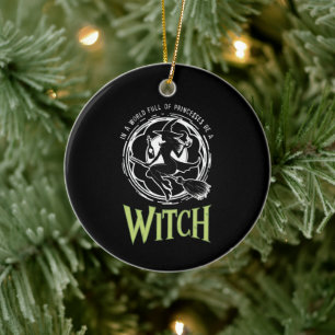 In A World Full Of Princesses Be A Witch Halloween Ceramic Tree Decoration