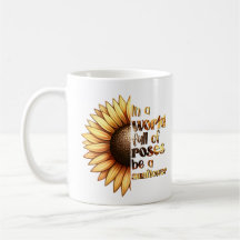 In a World Full Sunflower Personalised