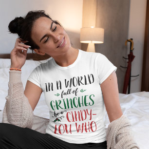 In a World of Grinches Be a Cindy-Lou Who Quote Tri-Blend Shirt