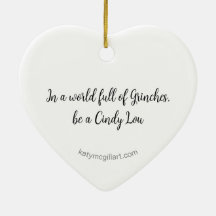 In a world of Grinches Ceramic Square Ornament