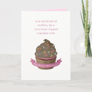 In A World Of Muffins Be A Cupcake Birthday Card