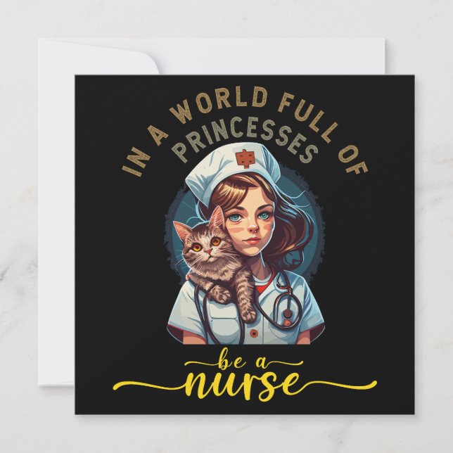 In a world of princesses be a Nurse  Invitation (Front)