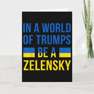 In A World Of Trumps Be A Zelensky Stand With Ukra Card