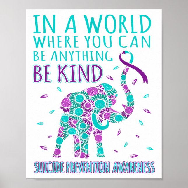 In A World Where You Be Anything Be Kind Suicide P Poster (Front)