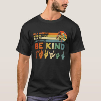 In A World Where You Can Be Anything Autism Butter T-Shirt