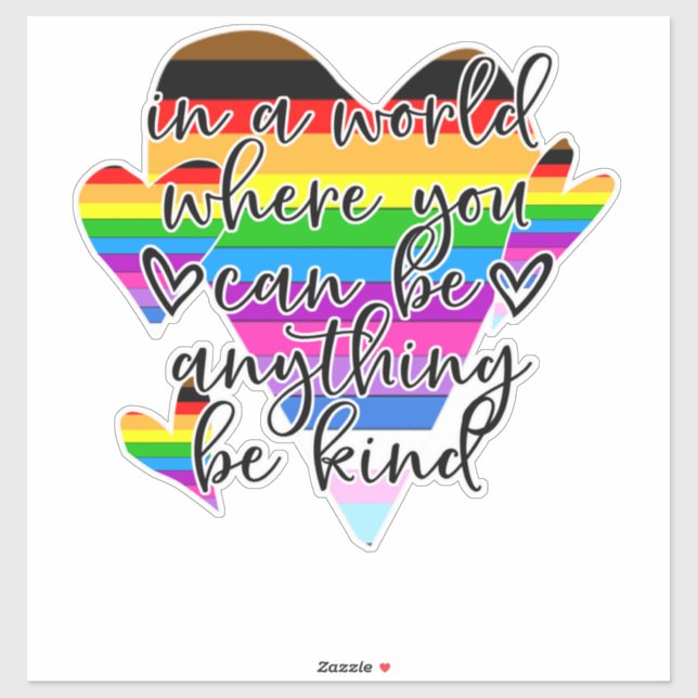 In A World Where You Can Be Anything Be Kind  (Sheet)