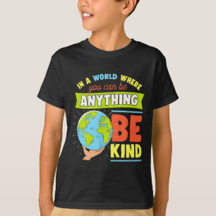 In A World Where You Can Be Anything Be Kind Autis T-Shirt