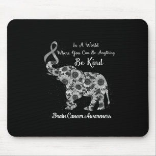 In A World Where You Can Be Anything Be Kind Brain Mouse Mat