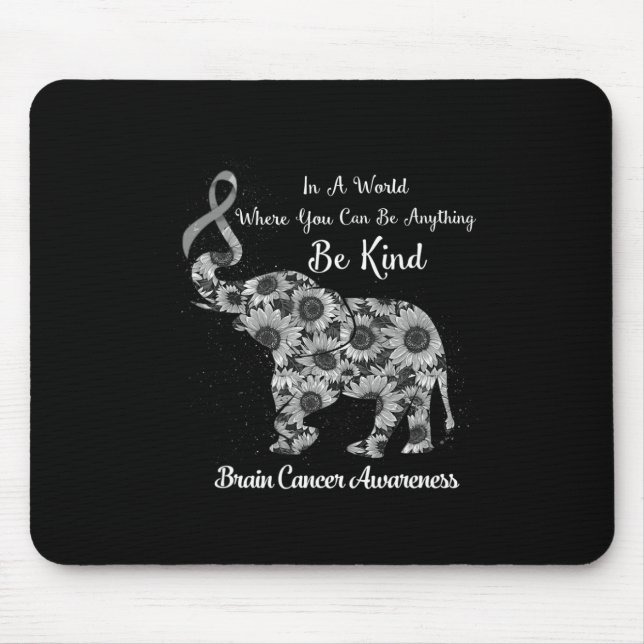In A World Where You Can Be Anything Be Kind Brain Mouse Mat (Front)