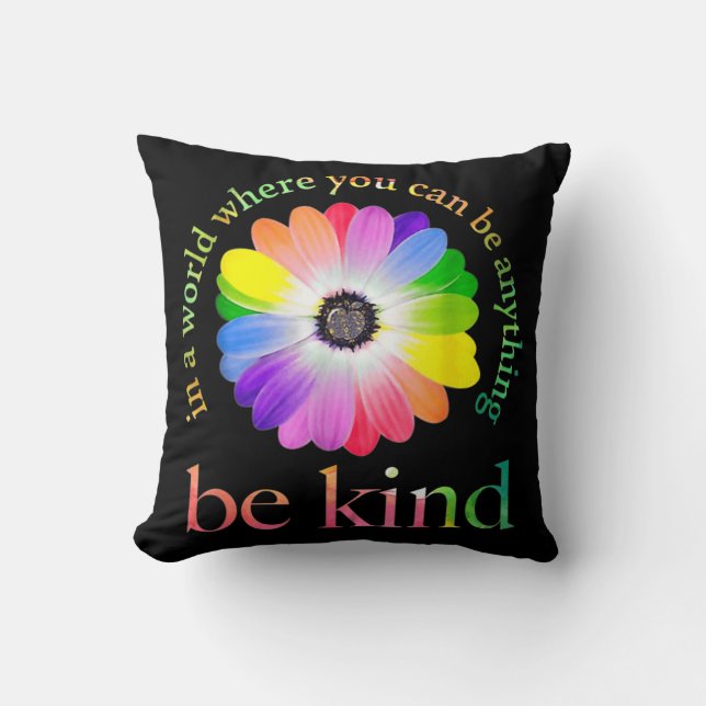 In a world where you can be anything be kind gift  cushion (Front)