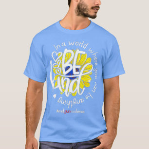 In A World Where You Can Be Anything Be Kind Inspi T-Shirt