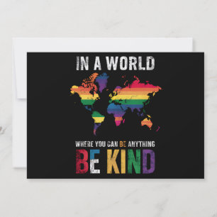 In A World Where You Can Be Anything Be Kind Invitation